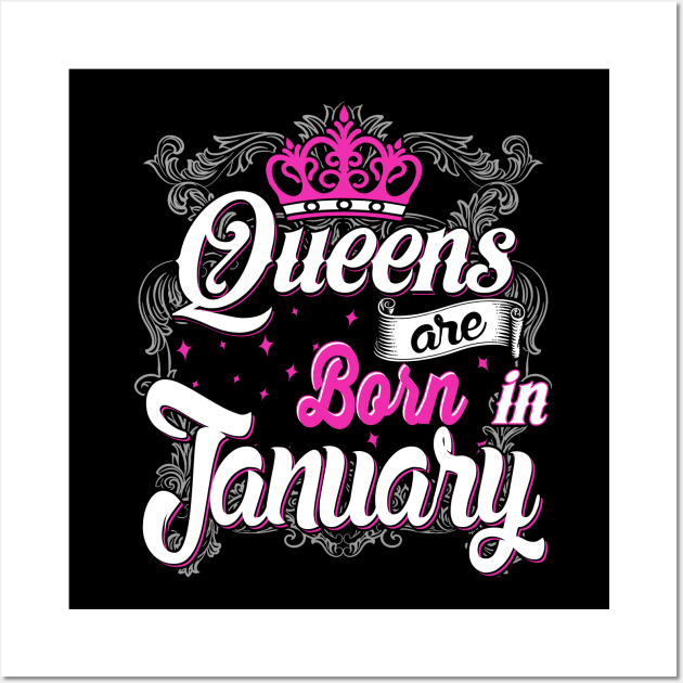 Queens are born in January Wall Art by AwesomeTshirts